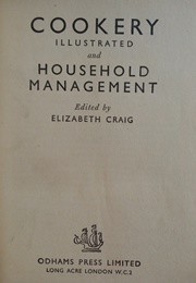 Cookery Illustrated and Household Management (Elizabeth Craig)