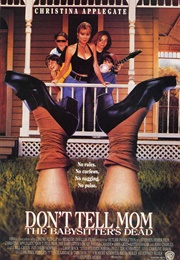 Don't Tell Mom the Babysitter's Dead (1991)