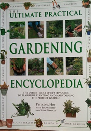 The Ultimate Practical Gardening Encyclopedia (Peter Mchoy)