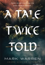 A Tale Twice Told (Mark Warren)