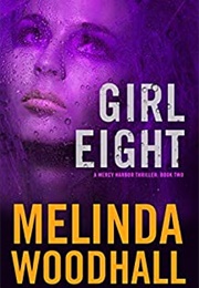 Girl Eight (Melinda Woodhall)