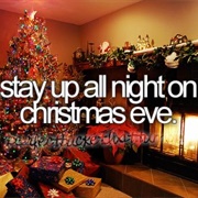 Stay Up All Night on Christmas Eve
