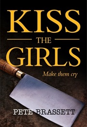 Kiss the Girls (Pete Brassett)