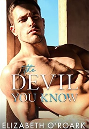 The Devil You Know (Elizabeth O'Roark)
