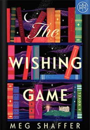 The Wishing Game (Meg Shaffer)