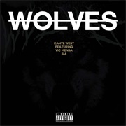Wolves - Kanye West