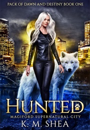 Hunted (K.M. Shea)