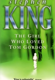 The Girl Who Loved Tom Gordon (Stephen King)