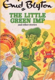 The Little Green Imp and Other Stories (Enid Blyton)