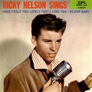 Be-Bop Baby/Have I Told You Lately That I Love You? - Ricky Nelson