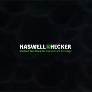 Haswell & Hecker - Blackest Ever Black