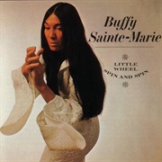 Buffy Sainte-Marie - Little Wheel Spin and Spin