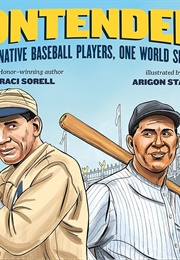 Contenders: Two Native Baseball Players, One World Series (Traci Sorell)