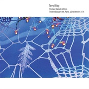 Terry Riley - Last Camel in Paris