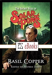 The Secret Files of Solar Pons (Basil Copper, Stephen Jones)