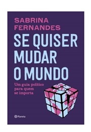Se Quiser Mudar O Mundo (Sabrina Fernandes)