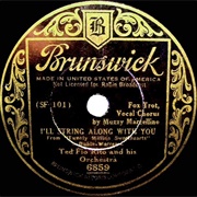 I'll String Along With You - Ted Fio Rito