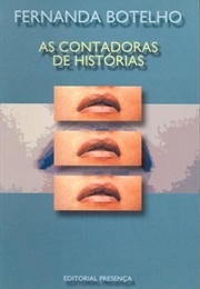 As Contadoras De Histórias (Fernanda Botelho)