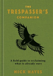The Trespasser's Companion (Nick Hayes)