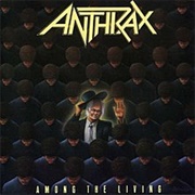 Anthrax - Among the Living (1987)