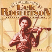 There's a Brown Skin Girl Down the Road Somewhere - Eck Robertson