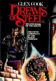 Dreams of Steel (Glen Cook)