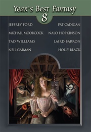Year's Best Fantasy 8 (David G. Hartwell and Kathryn Cramer, Eds.)