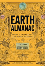 Earth Almanac: Nature's Calendar for Year-Round Discovery (Ken Keffer)