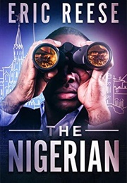 The Nigerian (Eric Reese)