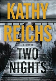 Two Nights (Kathy Reichs)