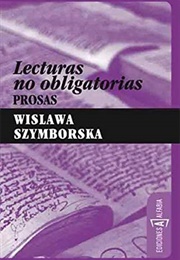 Lecturas No Obligatorias (Wislawa Szymborska)
