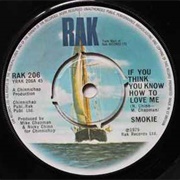 If You Think You Know How to Love Me - Smokie