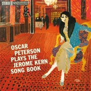 Oscar Peterson - Oscar Peterson Plays the Jerome Kern Song Book