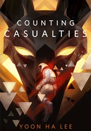 Counting Casualties (Yoon Ha Lee)