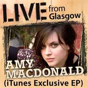 Live From Glasgow EP (Amy MacDonald, 2007)