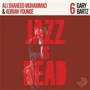 Gary Bartz, Ali Shaheed Muhammad &amp; Adrian Younge - Gary Bartz Jazz Is Dead 006