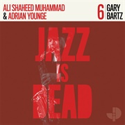 Gary Bartz, Ali Shaheed Muhammad & Adrian Younge - Gary Bartz Jazz Is Dead 006