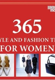 365 Style and Fashion Tips for Women (Claudia Piras)