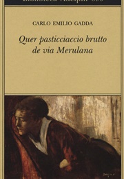 Quer Pasticciaccio Brutto De via Merulana (Carlo Emilio Gadda)