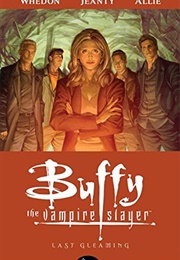 Buffy the Vampire Slayer: Last Gleaming (Joss Whedon)