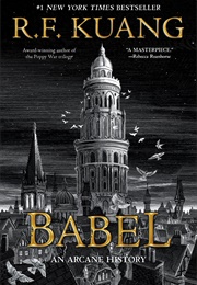 Babel: An Arcane History (R.F. Kuang)