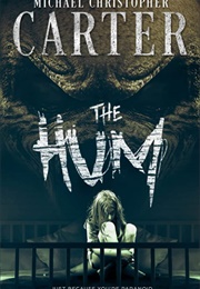 The Hum (Michael Christopher Carter)