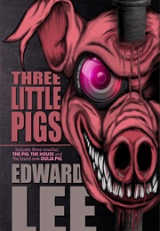 Three Little Pigs (Edward Lee)