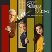 Only Murders in the Building (2021-Present)