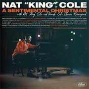 Nat King Cole - A Sentimental Christmas With Nat "King" Cole and Friends: Cole Classics Reimagined