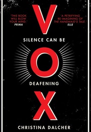 Vox: Silence Can Be Deafening (Christina Dalcher)