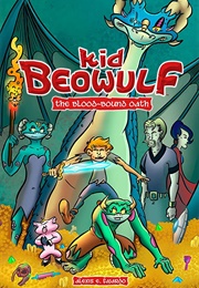 Kid Beowulf: The Blood-Bound Oath (Alexis E. Fajardo)