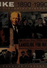 Ike, 1890-1990: A Pictorial History (Douglas Kinnard)