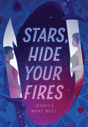 Stars, Hide Your Fires (Jessica Best)