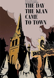The Day the Klan Came to Town (Bill Campbell)